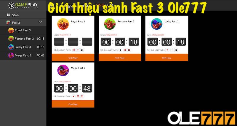 Giới thiệu sảnh Fast 3 tại Ole777