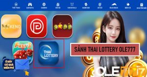 Sảnh Thai Lottery Ole777 - Giải Trí Đỉnh Cao Cùng Phần Thưởng Hấp Dẫn